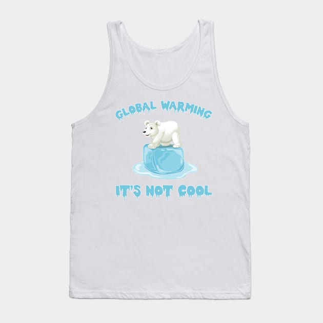 Global Warming It's Not Cool , Polar Bear Melting Ice Cube Tank Top by Surfer Dave Designs